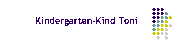 Kindergarten-Kind Toni